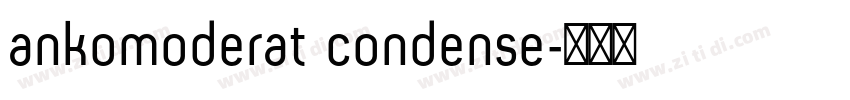ankomoderat condense字体转换